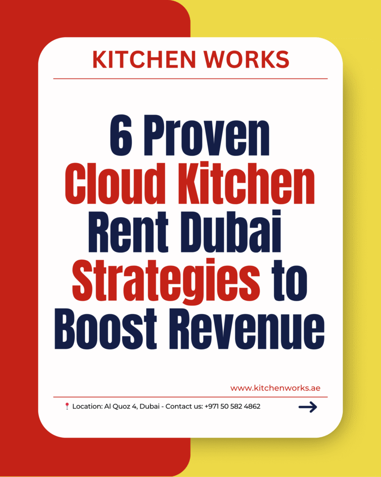 6 Proven Cloud Kitchen Rent Dubai Strategies